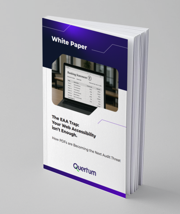  standing white paper booklet with a purple header titled “White Paper.” The cover shows a laptop displaying a banking statement and the title “The EAA Trap: Your Web Accessibility Isn’t Enough. How PDFs Are Becoming the Next Audit Threat,” with the Quertum logo at the bottom.