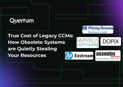 Graphic by Quertum showing legacy CCM platforms like HP Exstream, Papyrus, DOPiX, Assentis, and Pitney Bowes with the message “True Cost of Legacy CCMs: How Obsolete Systems are Quietly Stealing Your Resources,” highlighting hidden operational costs in banking and insurance communication systems.