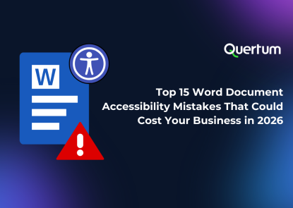 A graphic showing a blue Word document icon with an accessibility symbol and a red warning triangle. The visual represents common accessibility errors in Word templates that lead to non-compliant PDFs. The title reads: “Top 15 Word Document Accessibility Mistakes That Could Cost Your Business in 2026,” alongside the Quertum logo.