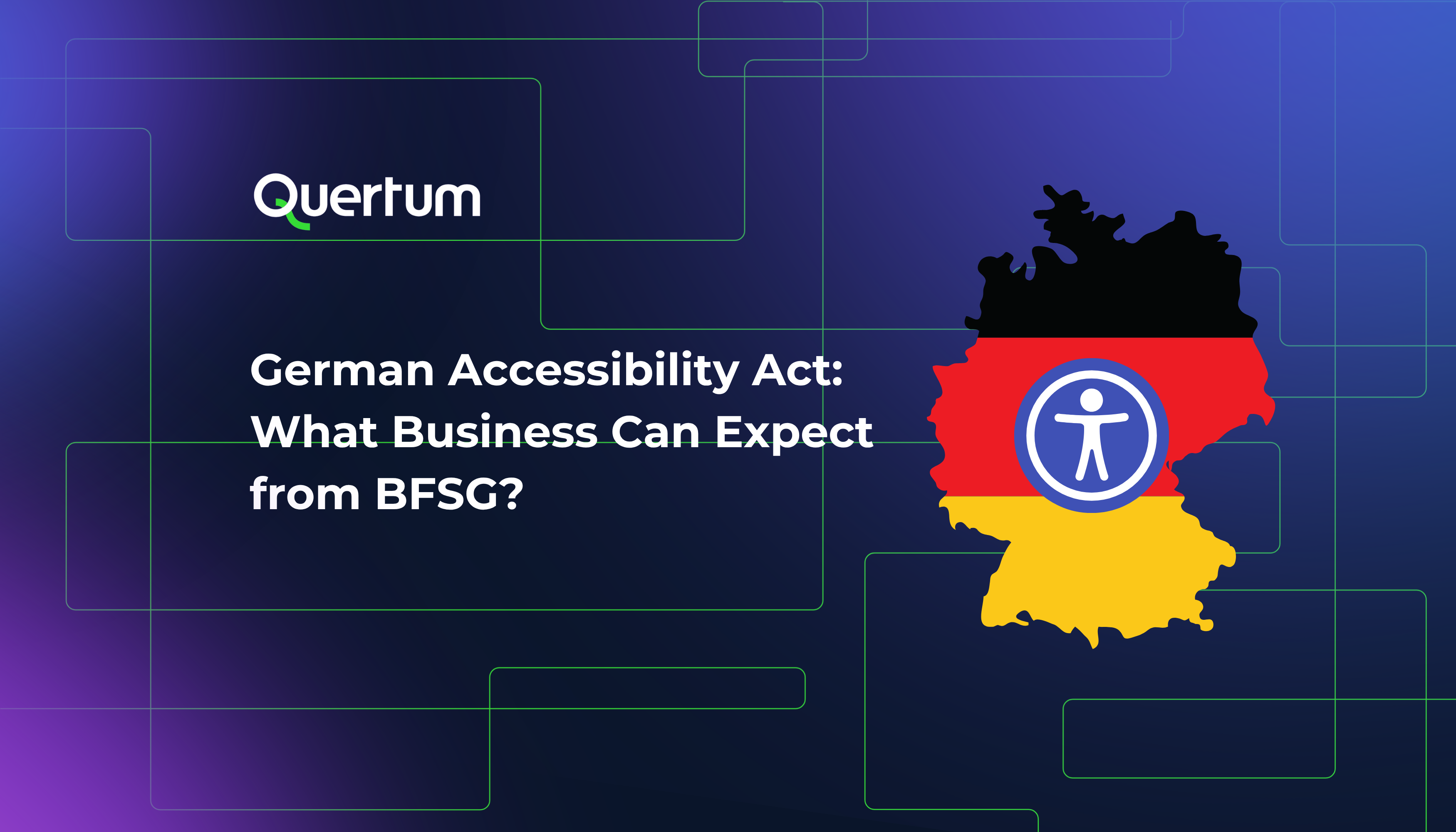 Grafik mit dem Quertum-Logo, dem Titel "Barrierefreiheitsgesetz Deutschland: Was können Unternehmen vom BFSG erwarten?" und eine Silhouette von Deutschland in Schwarz, Rot und Gelb mit einem Symbol für Barrierefreiheit in der Mitte vor einem dunkelblauen Hintergrund mit grün umrandeten Formen.