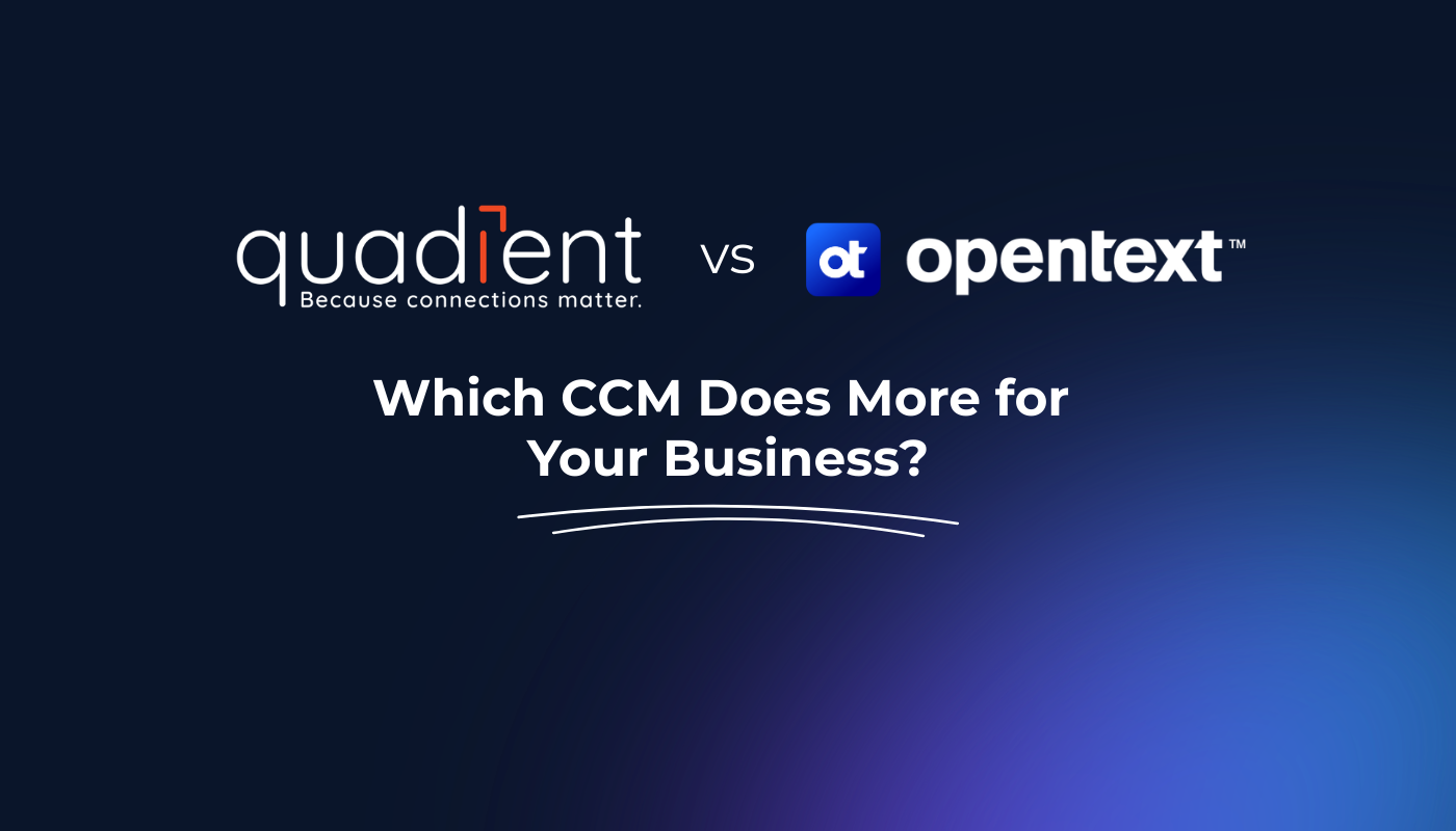 Banner graphic comparing two enterprise customer communications platforms. The Quadient logo appears on the left and the OpenText logo on the right with the text “vs” between them. Below the logos, the headline reads: “Which CCM Does More for Your Business?” The background is a dark blue gradient typical of enterprise technology visuals. The image introduces a comparison between Quadient Inspire and OpenText CCM platforms used by organisations such as banks and insurers to manage large-scale customer communications.