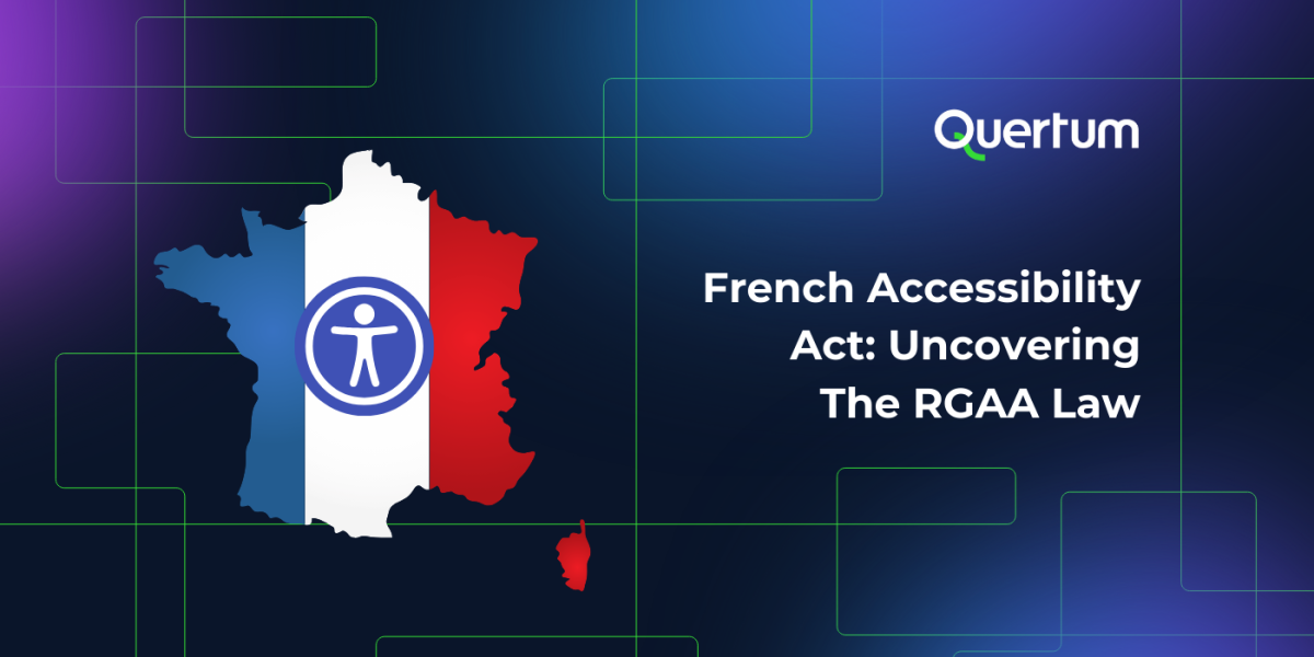 Graphic showing the map of France colored in the French flag (blue, white, red) with a universal accessibility symbol in the center. To the right, the Quertum logo appears above the title: "French Accessibility Act: Uncovering the RGAA law", on a dark blue and purple gradient background with light green geometric lines.