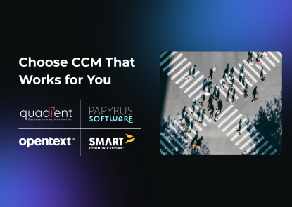 Bannière visuelle comparant les principales plates-formes CCM avec le message "Choose CCM That Works for You" (Choisissez la CCM qui vous convient). Les logos de Quadient, OpenText, Papyrus Software et Smart Communications apparaissent à gauche. À droite, une photo aérienne montre des personnes traversant plusieurs passages piétons, symbolisant différents chemins ou choix.